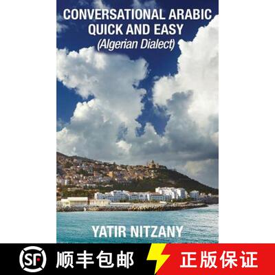 【3-4周达】Conversational Arabic Quick and Easy: Algerian Dialect [9781951244170]