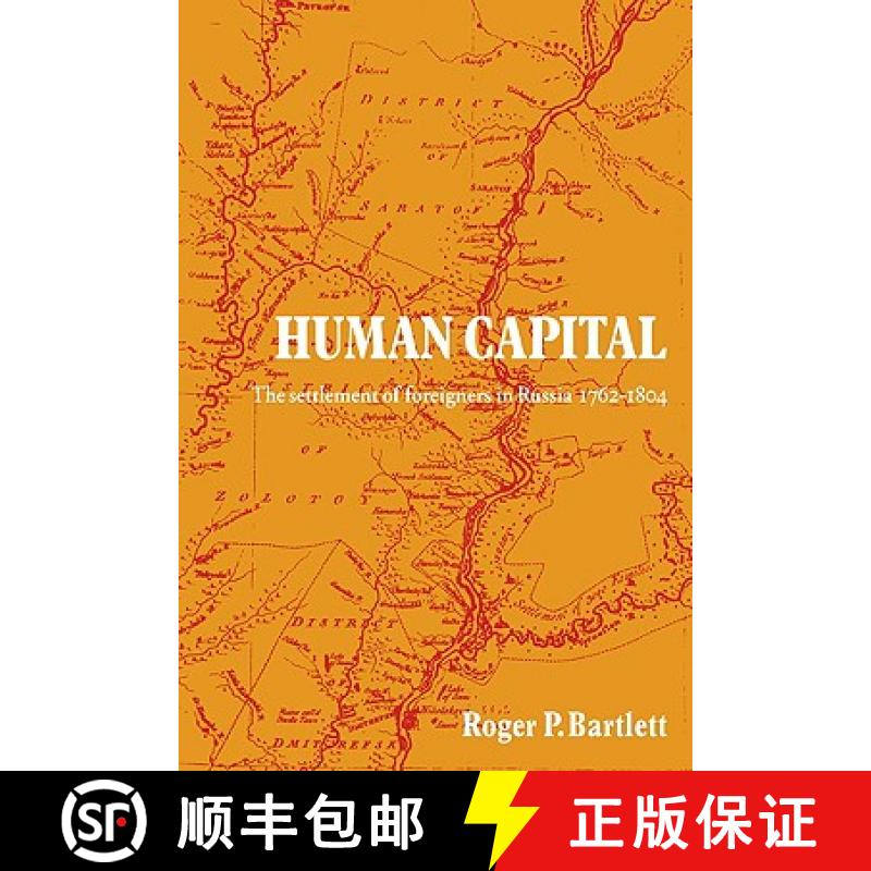 【3-4周达】Human Capital: The Settlement of Foreigners in Russia 1762 1804 [9780521086103]