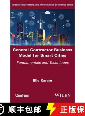 【3-4周达】General Contractor Business Model for Smart Cities - Fundamentals and Techniques [9781786307903]