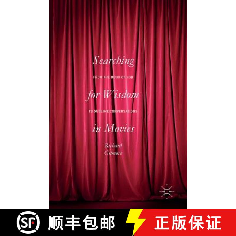 【3-4周达】Searching for Wisdom In Movies : From the Book of Job to Sublime Conversations [9783319398945]