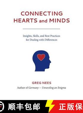 【3-4周达】Connecting Hearts and Minds: Insights, Skills, and Best Practices  for Dealing with Differ... [9780996572996]