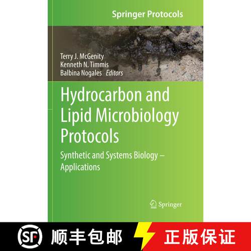 【3-4周达】Hydrocarbon and Lipid Microbiology Protocols : Synthetic and Systems Biology - Application... [9783662569818]
