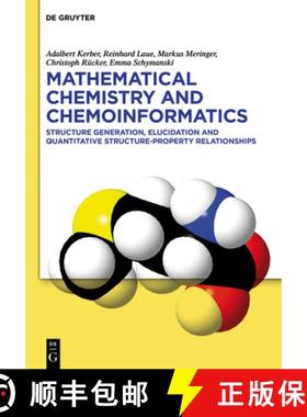 预订 Mathematical Chemistry and Chemoinformatics: Structure Generation, Elucidation and Quantitative ... [9783110300079]