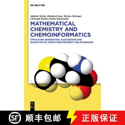 【3-4周达】Mathematical Chemistry and Chemoinformatics: Structure Generation, Elucidation and Quantit... [9783110300079]