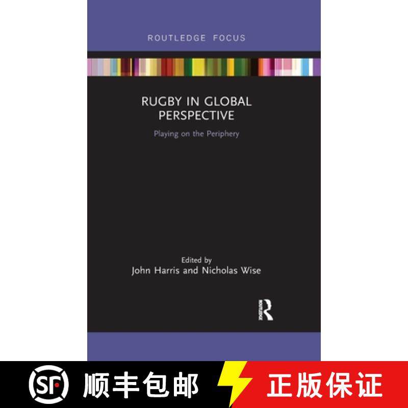 【3-4周达】Rugby in Global Perspective: Playing on the Periphery [9780367787837]