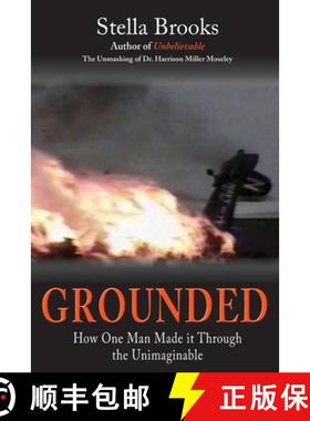 预订 Grounded: How One Man Made it Through the Unimaginable [9780578772820]
