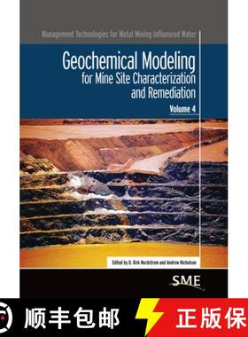 【3-4周达】Geochemical Modeling for Mine Site Characterization and Remediation: for Mine Site Charact... [9780873353533]