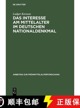预订 Das Interesse am Mittelalter im Deutschen Nationaldenkmal [9783110047820]