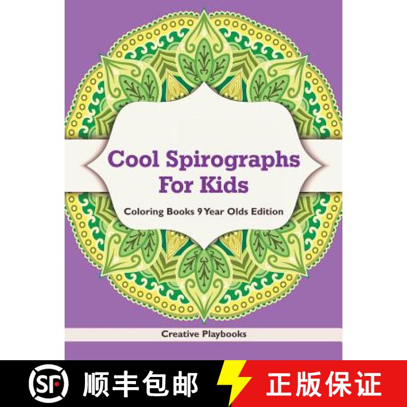 【2-3周达】Cool Spirographs For Kids - Coloring Books 9 Year Olds Edition [9781683230274]
