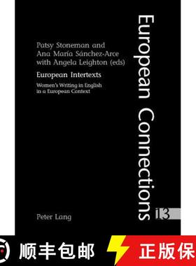 【3-4周达】European Intertexts : Women's Writing in English in a European Context [9783039101672]