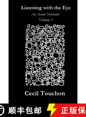 【3-4周达】Listening with the Eye - An Asemic Notebook - Volume 3 [9781794712089]