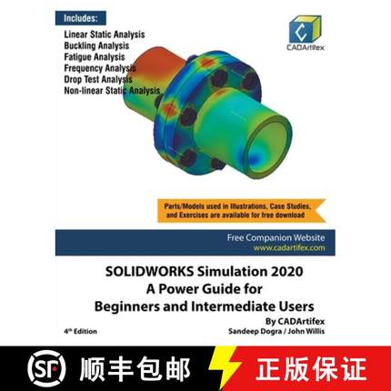 【3-4周达】SOLIDWORKS Simulation 2020: A Power Guide for Beginners and Intermediate Users [9781393432494]
