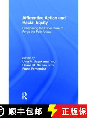 【3-4周达】Affirmative Action and Racial Equity : Considering the Fisher Case to Forge the Path Ahead [9781138785359]
