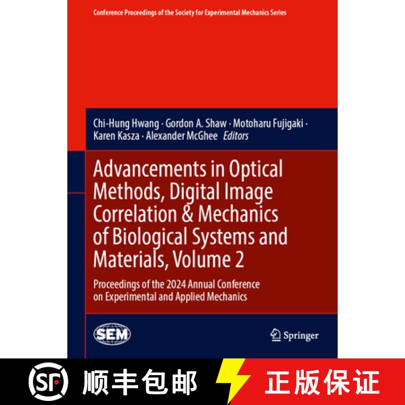 【3-4周达】Advancements in Optical Methods, Digital Image Correlation & Mechanics of Biological Syste... [9783031858321]