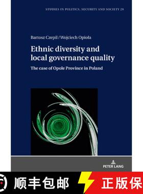 【3-4周达】Ethnic diversity and local governance quality : The case of Opole Province in Poland [9783631812938]