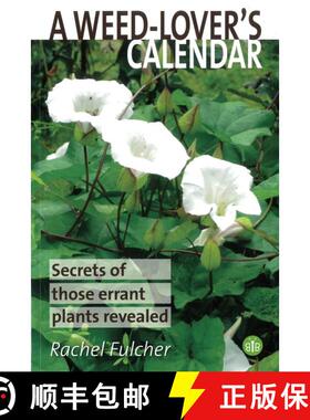 【3-4周达】Weed-Lover's Calendar: Secrets of those errant plants revealed [9781908241740]