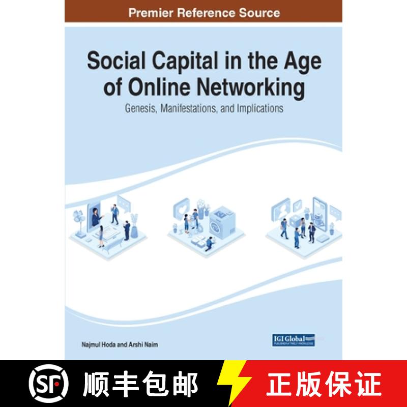 【2-3周达】Social Capital in the Age of Online Networking: Genesis, Manifestations, and Implications [9781668489574]