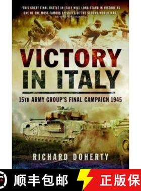 【3-4周达】Victory in Italy: 15th Army Group's Final Campaign 1945 [9781399020220]