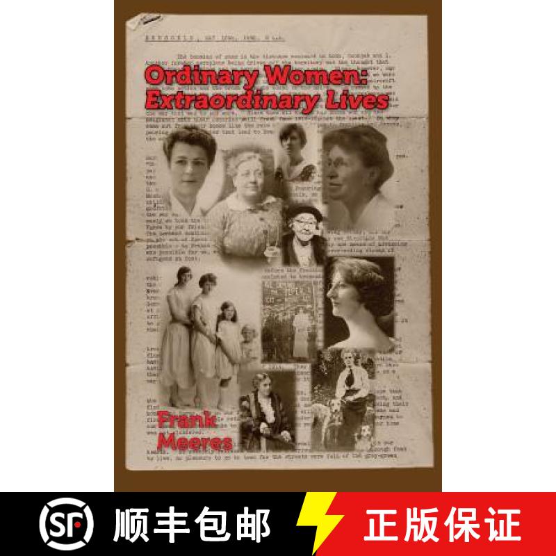 【3-4周达】Ordinary Women, Extraordinary Lives: Norfolk women in the first half of the twentieth century [9781909796317]