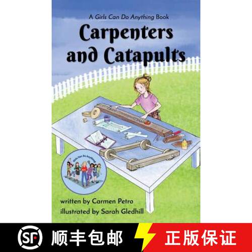 【3-4周达】Carpenters and Catapults: A Girls Can Do Anything Book [9781645166603]