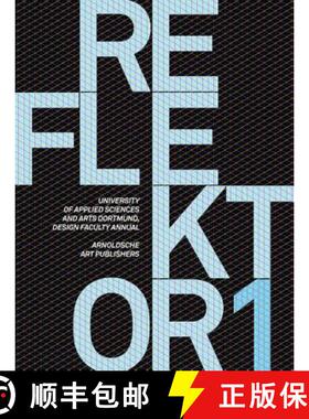 【3-4周达】精装 Reflektor 1: University Of Applied Sciences And Arts Dortmund, Design Faculty Annual ... [9783897902947]