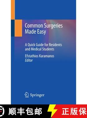 【3-4周达】Common Surgeries Made Easy : A Quick Guide for Residents and Medical Students [9783030413491]