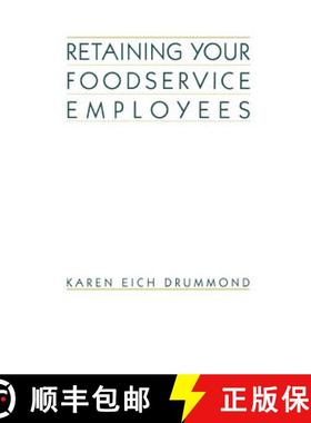 【3-4周达】Retaining Your Foodservice Employees [Wiley酒店管理] [9780471290629]