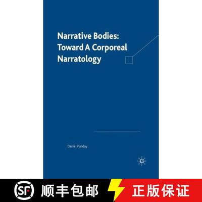 【3-4周达】Narrative Bodies : Toward a Corporeal Narratology (Softcover reprint of the original 1st e... [9781349526949]