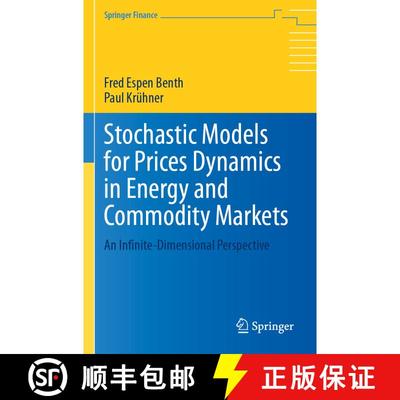 【3-4周达】Stochastic Models for Prices Dynamics in Energy and Commodity Markets: An Infinite-Dimensi... [9783031403699]