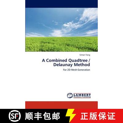 预订 A Combined Quadtree / Delaunay Method [9783659266898]