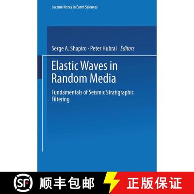 【3-4周达】Elastic Waves in Random Media: Fundamentals of Seismic Stratigraphic Filtering [9783540650065]