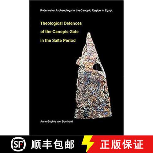 【3-4周达】精装 Theological Defences of the Canopic Gate in the Saite Period: Oxford Centre for Marit... [9781905905409]