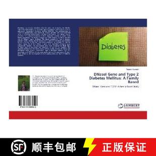 预订 DNaseI Gene and Type 2 Diabetes Mellitus: A Family Based [9786139585540]