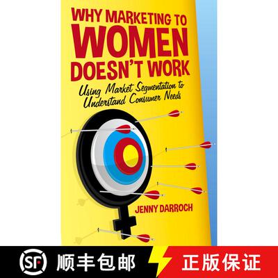 【3-4周达】精装 Why Marketing to Women Doesn't Work : Using Market Segmentation to Understand Consume... [9781137358165]