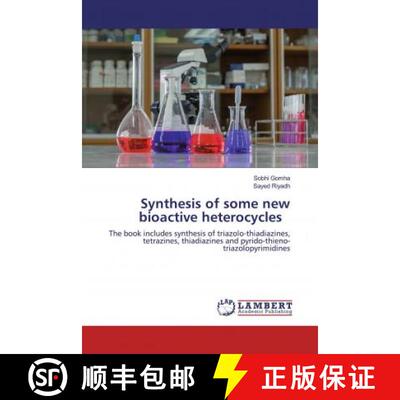 预订 Synthesis of some new bioactive heterocycles [9786200784841]