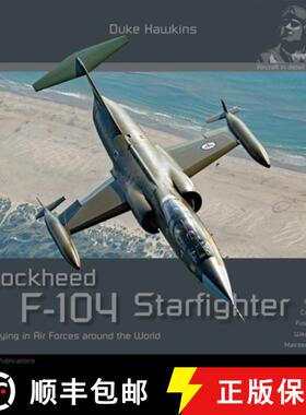 预订 Lockheed F-104 G/J/S/AMA Starfighter: Aircraft in Detail [9782931083178]