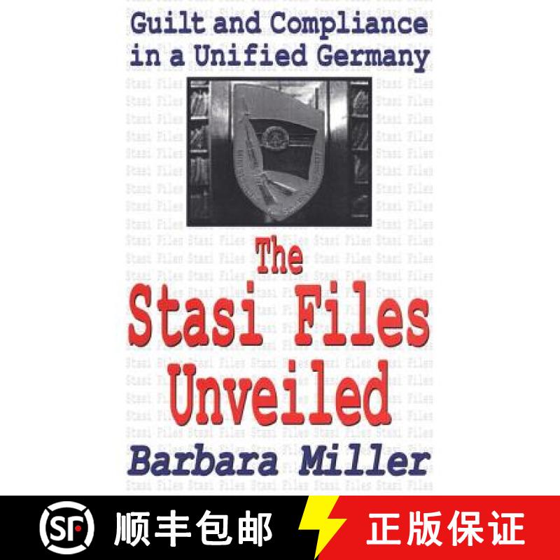 【3-4周达】The Stasi Files Unveiled : Guilt and Compliance in a Unified Germany [9780765808110]