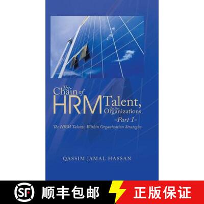 【3-4周达】The Chain of HRM Talent In the Organizations - Part 1: The HRM Talents, Within Organizatio... [9781482828689]
