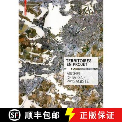 【3-4周达】Territoires En Projet: Michel Desvigne Paysagiste [9783038219835]