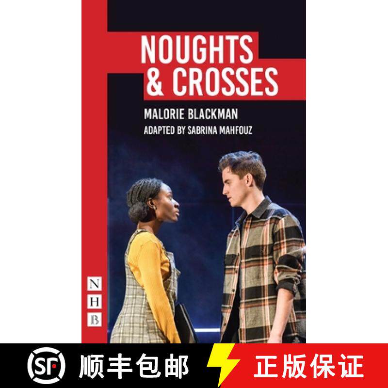 【3-4周达】Noughts & Crosses (NHB Modern Plays): (SABRINA MAHFOUZ/PILOT THEATRE VERSION) [9781848429239]