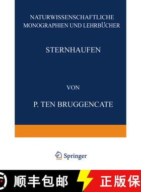 【3-4周达】Sternhaufen : Ihr Bau, Ihre Stellung zum Sternsystem und Ihre Bedeutung für die Kosmogonie [9783642981777]