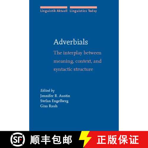 【3-4周达】精装 Adverbials: The Interplay Between Meaning,Context,and Syntactic Structure [9789027227942]