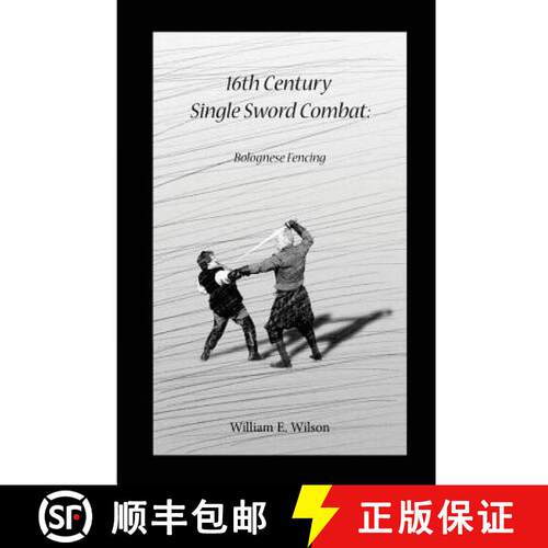 【3-4周达】16th Century Single Sword Combat: Bolognese Fencing [9781503214293]