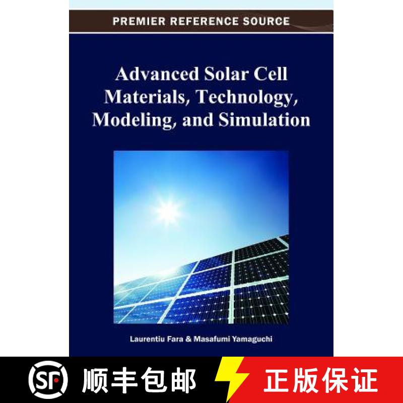 【3-4周达】Advanced Solar Cell Materials, Technology, Modeling, and Simulation [9781466619272]