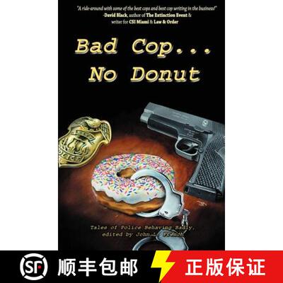 【3-4周达】Bad Cop, No Donut: Tales of Police Behaving Badly [9781890096458]
