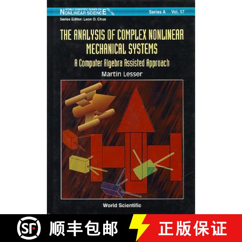 【3-4周达】Analysis of Complex Nonlinear Mechanical Systems, The: A Computer Algebra Assisted Approac... [9789810222093]