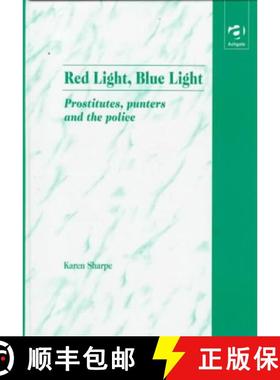 【3-4周达】Red Light, Blue Light: Prostitutes, Punters and the Police [9781840143133]