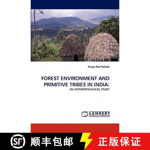 预订 FOREST ENVIRONMENT AND PRIMITIVE TRIBES IN INDIA: [9783844320879]