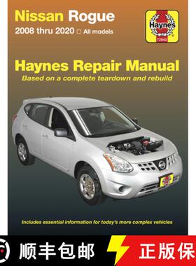 【3-4周达】Nissan Rogue (08 - 15): 2008 Thru 2020 All Models - Based on a Complete Teardown and Rebuild [9781620923900]
