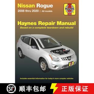 【3-4周达】Nissan Rogue (08 - 15): 2008 Thru 2020 All Models - Based on a Complete Teardown and Rebuild [9781620923900]